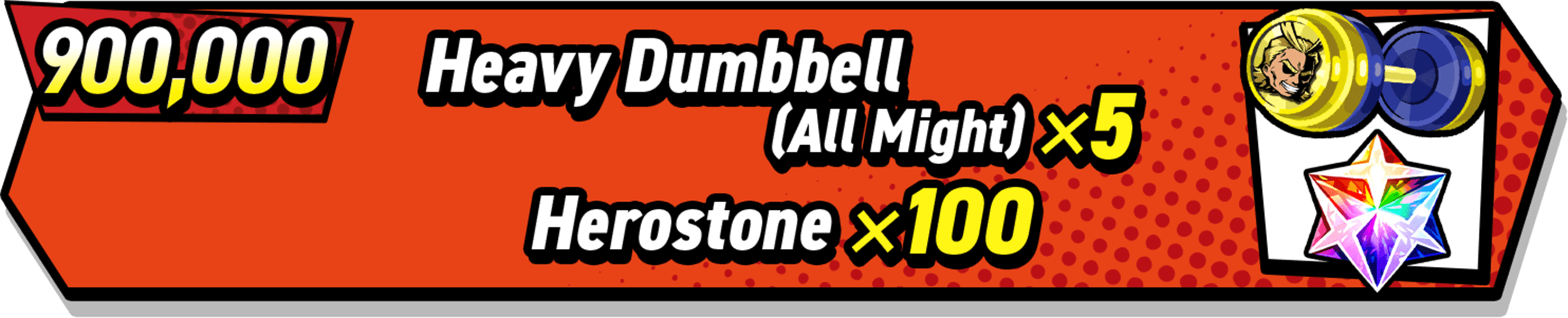 900,000 Heavy Dumbbell (All Might) x5 and Herostone x100